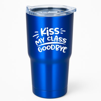Kiss My Class Goodbye Funny Graduation Tumbler