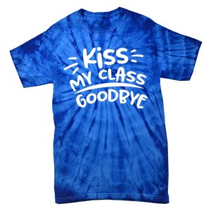 Kiss My Class Goodbye Funny Graduation Tie-Dye T-Shirt