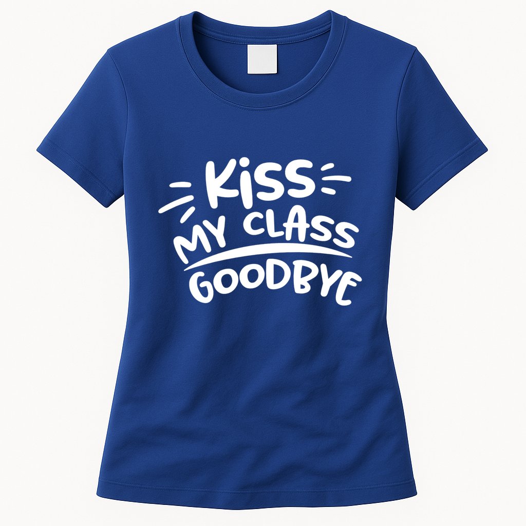 Kiss My Class Goodbye Funny Graduation Womens T-Shirt