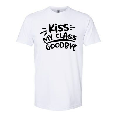 Kiss My Class Goodbye Funny Graduation Softstyle® CVC T-Shirt