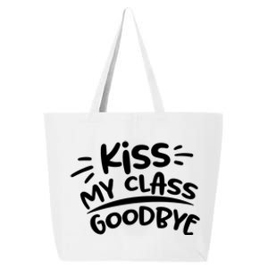 Kiss My Class Goodbye Funny Graduation 25L Jumbo Tote