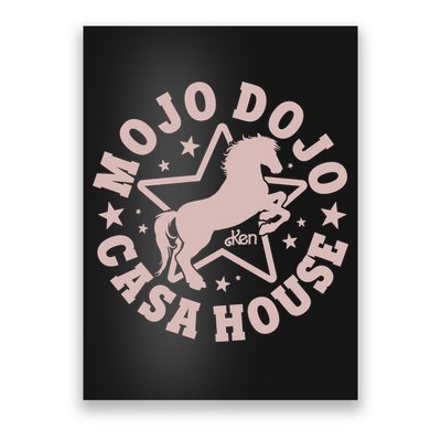 Ken Mojo Dojo Casa House Poster