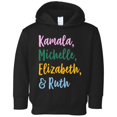 Kamala Michelle Elizabeth And Ruth Toddler Hoodie