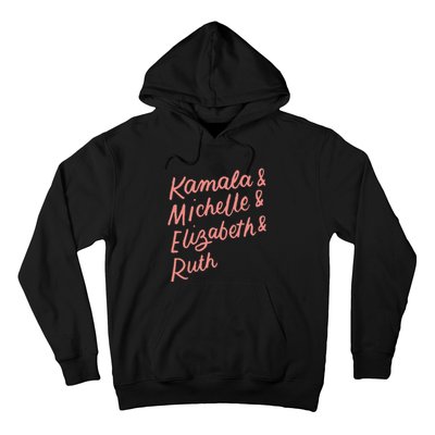 Kamala Michelle Elizabeth & Ruth Feminist Political Icons Hoodie