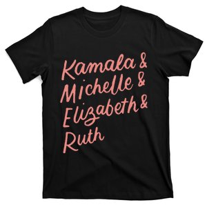 Kamala Michelle Elizabeth & Ruth Feminist Political Icons T-Shirt