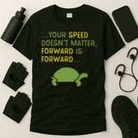 Keep Moving Forward Turtle Positive Motivational Message T-Shirt