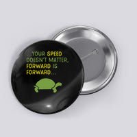 Keep Moving Forward Turtle Positive Motivational Message Button