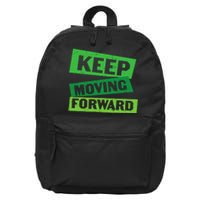 Keep Moving Forward 16 in Basic Backpack