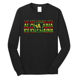 Kanaka Maoli Flag We Are Mauna Kea Long Sleeve Shirt