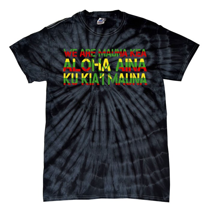 Kanaka Maoli Flag We Are Mauna Kea Tie-Dye T-Shirt