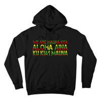 Kanaka Maoli Flag We Are Mauna Kea Tall Hoodie