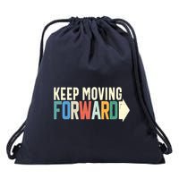Keep Moving Forward Positive Motivational Inspiring Quote Drawstring Bag