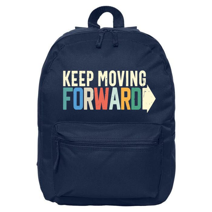 Keep Moving Forward Positive Motivational Inspiring Quote 16 in Basic Backpack