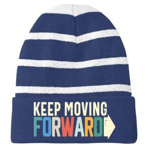 Keep Moving Forward Positive Motivational Inspiring Quote Striped Beanie with Solid Band