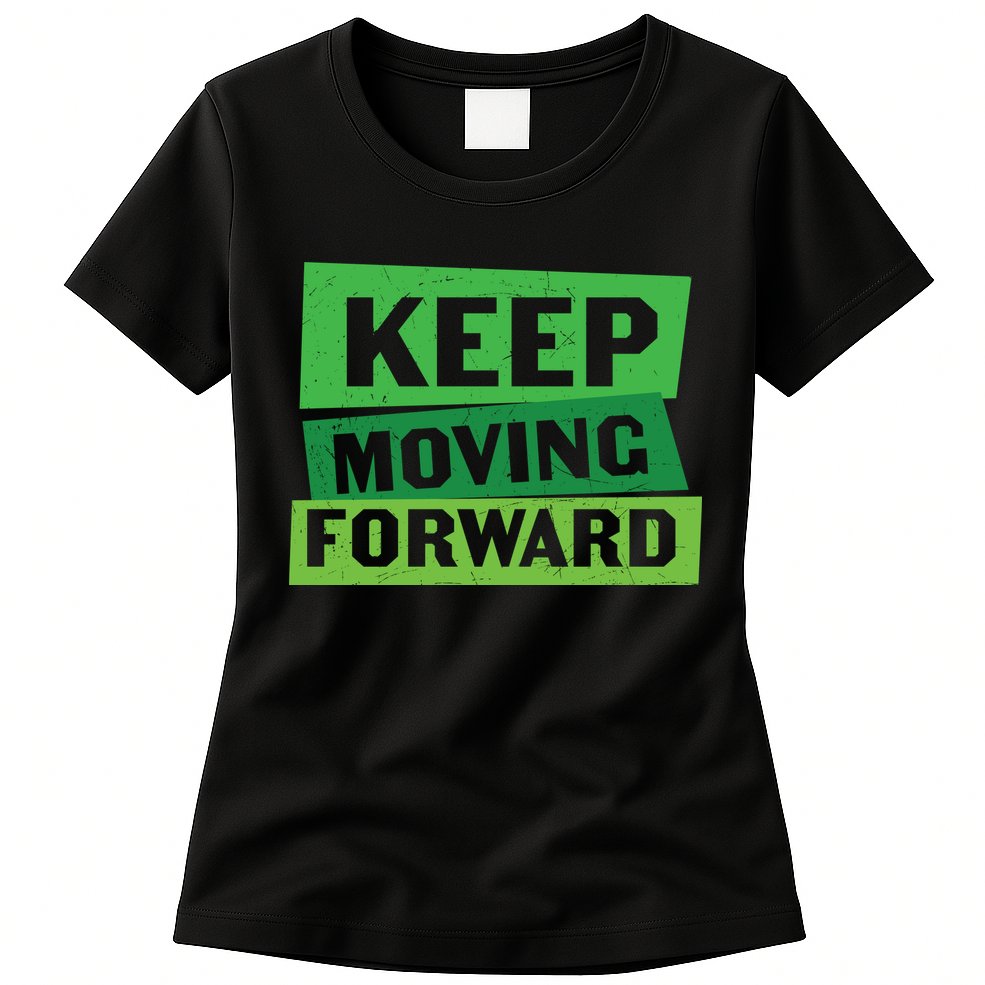 Keep Moving Forrward Mental Health Awareness Womens T-Shirt