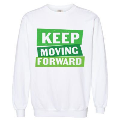 Keep Moving Forrward Mental Health Awareness Garment-Dyed Sweatshirt