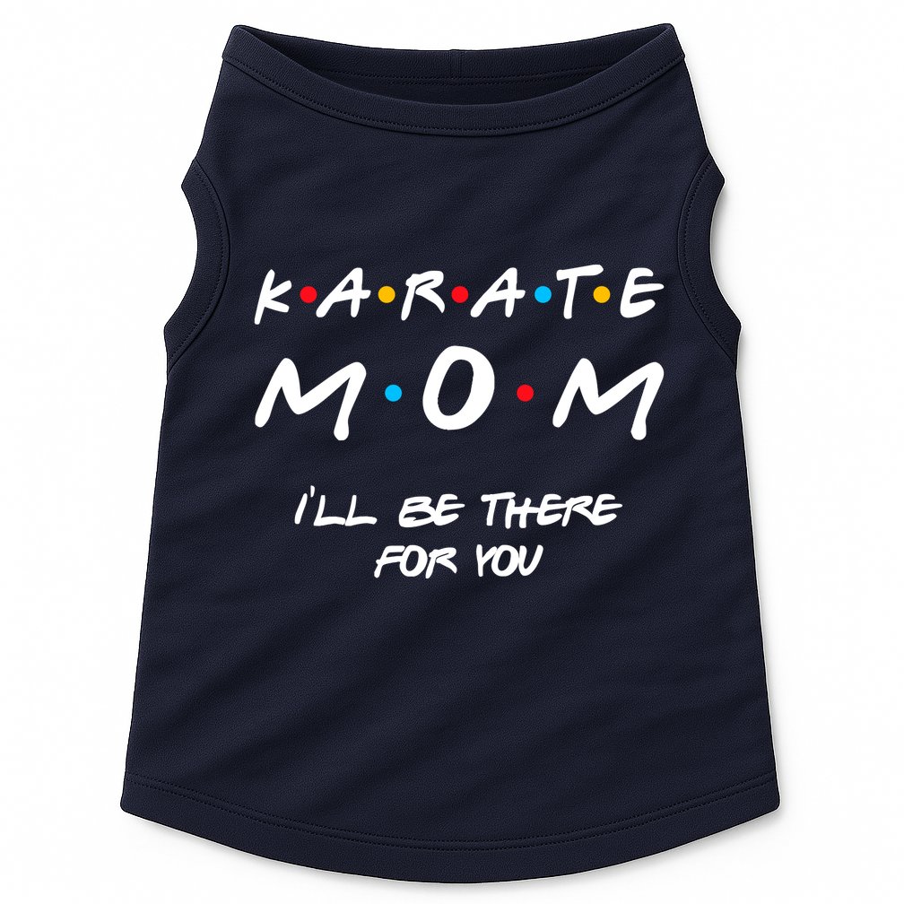 Karate Mom Girl Boy Mom For Wo Mom Life Doggie Tank
