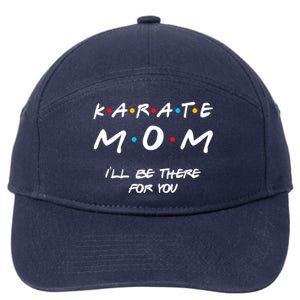 Karate Mom Girl Boy Mom For Wo Mom Life 7-Panel Snapback Hat