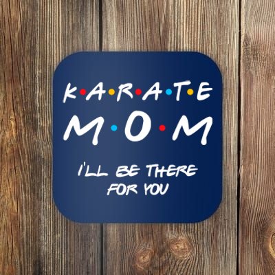 Karate Mom Girl Boy Mom For Wo Mom Life Coaster