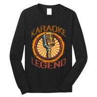 Karaoke Music Gifts Sing Music Bar Singer Karaoke Legend Long Sleeve Shirt