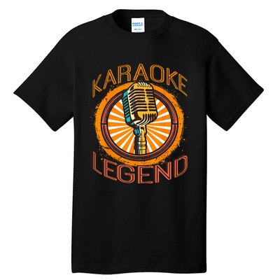 Karaoke Music Gifts Sing Music Bar Singer Karaoke Legend Tall T-Shirt