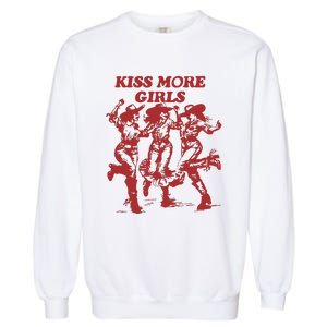 Kiss More Girl Funny Lesbian Bisexual Pride Garment-Dyed Sweatshirt