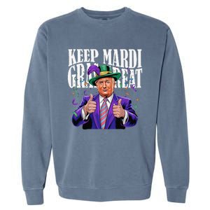 Keep Mardi Gras Great Trump Mardi Gras 2025 Flag Usa Funny Garment-Dyed Sweatshirt