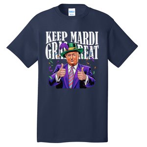 Keep Mardi Gras Great Trump Mardi Gras 2025 Flag Usa Funny Tall T-Shirt