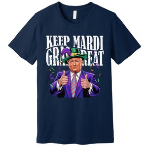 Keep Mardi Gras Great Trump Mardi Gras 2025 Flag Usa Funny Premium T-Shirt