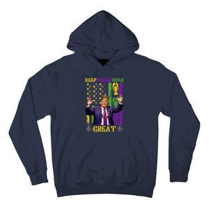 Keep Mardi Gras Great Funny Trump Mardi Gras 2025 Tall Hoodie