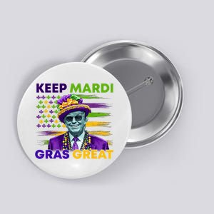 Keep Mardi Gras Great Trump Mardi Gras 2025 Flag Usa Funny Button