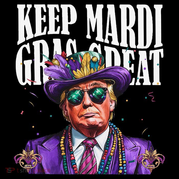 Keep Mardi Gras Great Trump Mardi Gras 2025 Flag Usa Funny Tall T-Shirt