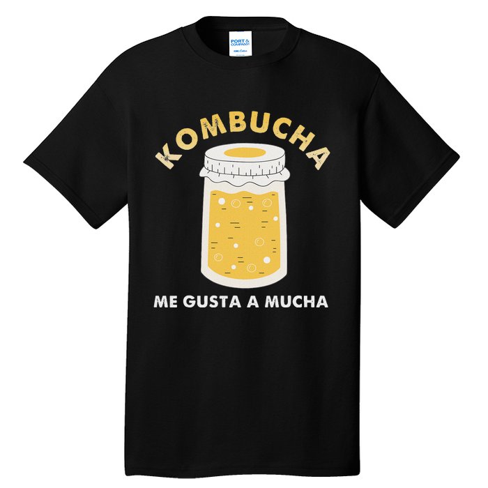 Kombucha Me Gusta A Mucha Scoby Pun Spanish Tall T-Shirt