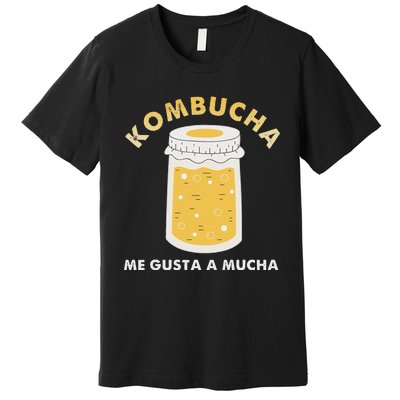 Kombucha Me Gusta A Mucha Scoby Pun Spanish Premium T-Shirt