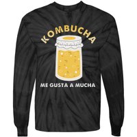 Kombucha Me Gusta A Mucha Scoby Pun Spanish Tie-Dye Long Sleeve Shirt