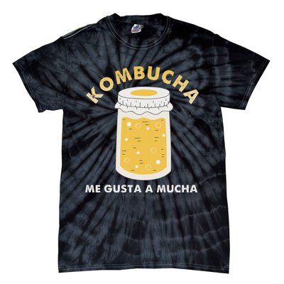 Kombucha Me Gusta A Mucha Scoby Pun Spanish Tie-Dye T-Shirt