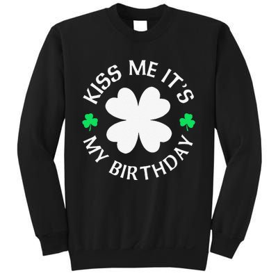 Kiss Me It's My Birthday St Patricks Day Sweatshirt