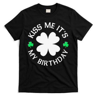 Kiss Me It's My Birthday St Patricks Day T-Shirt