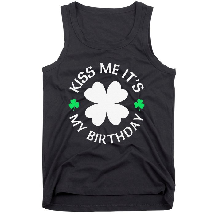 Kiss Me It's My Birthday St Patricks Day Tank Top