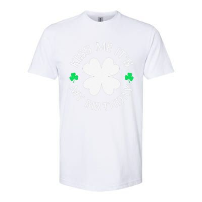 Kiss Me It's My Birthday St Patricks Day Softstyle CVC T-Shirt