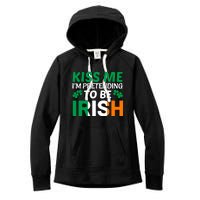 Kiss Me Im Pretending To Be Irish Women's Fleece Hoodie