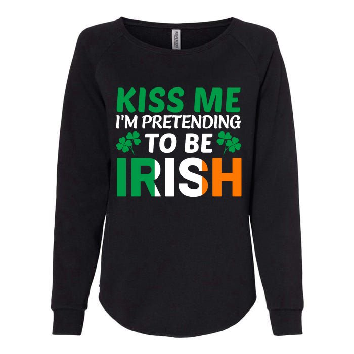 Kiss Me Im Pretending To Be Irish Womens California Wash Sweatshirt