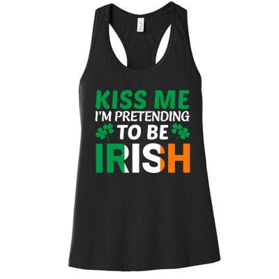 Kiss Me Im Pretending To Be Irish Women's Racerback Tank