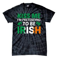 Kiss Me Im Pretending To Be Irish Tie-Dye T-Shirt