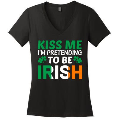 Kiss Me Im Pretending To Be Irish Women's V-Neck T-Shirt