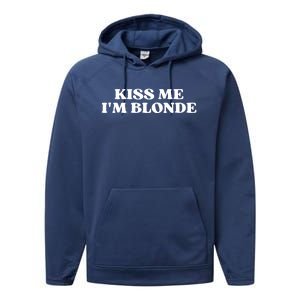 Kiss Me I'm Blonde Funny Quote Aesthetic 2000s Performance Fleece Hoodie