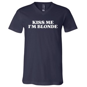 Kiss Me I'm Blonde Funny Quote Aesthetic 2000s V-Neck T-Shirt