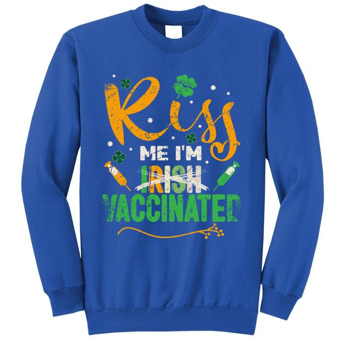 Kiss Me I Am Irish Vaccinated Gift Funny St Patrick Day 2021 Cute Gift Tall Sweatshirt