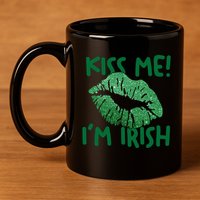 Kiss Me Im Irish St Patricks Day 11oz C Handle Ceramic Mug