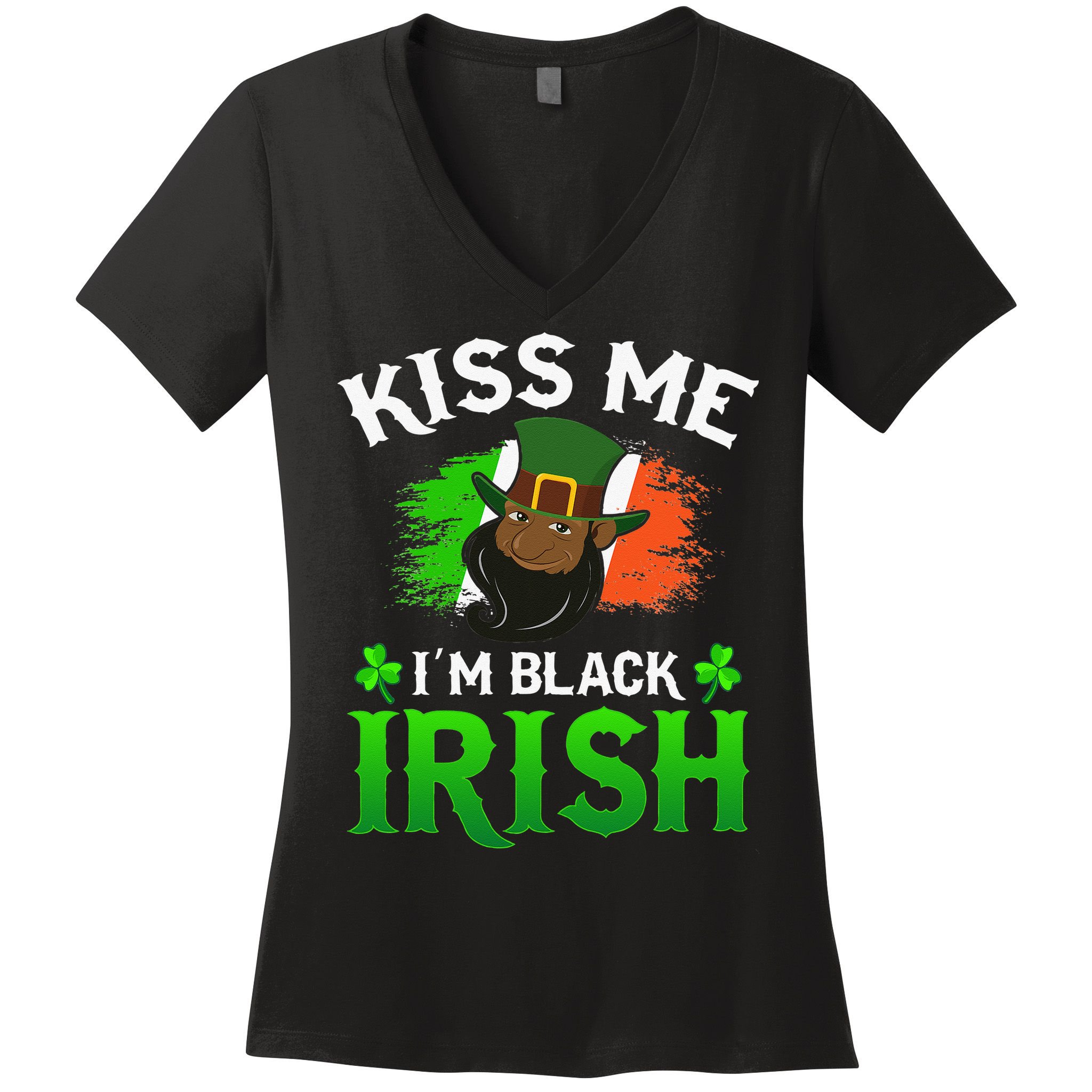 Kissing Me I'm Black Irish Ireland Flag St Patricks Day Women's V-Neck T-Shirt